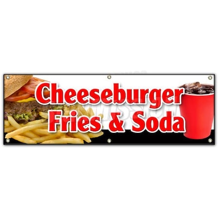 Signmission CHEESEBURGER FRIES SODA BANNER SIGN lunch dinner special food value B-72 Cheeseburger Fries Soda